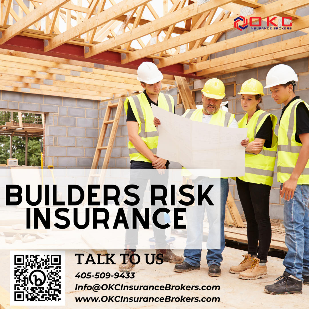 A Comprehensive Guide to Builder's Risk Insurance - OKC Insurance Brokers